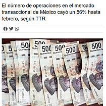 El nmero de operaciones en el mercado transaccional de Mxico cay un 56% hasta febrero, segn TTR